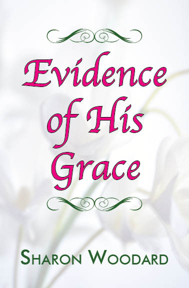Evidence of His Grace